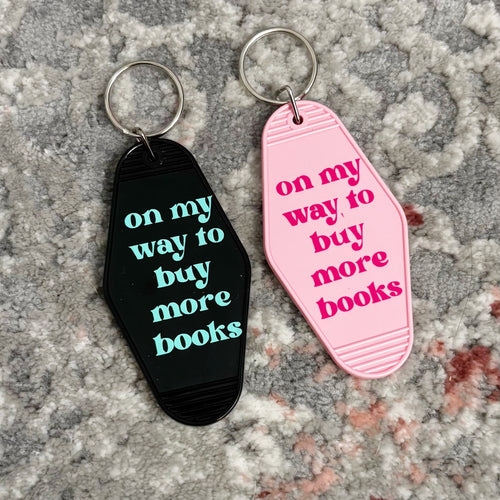 On My Way To Buy More Books Keychain