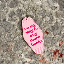 Load image into Gallery viewer, On My Way To Buy More Books Keychain