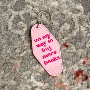 On My Way To Buy More Books Keychain