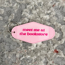Load image into Gallery viewer, Meet Me At The Bookstore Keychain