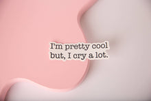 Load image into Gallery viewer, I'm Pretty Cool Sticker