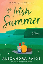 Load image into Gallery viewer, An Irish Summer, : Alexandra Paige