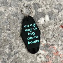 Load image into Gallery viewer, On My Way To Buy More Books Keychain