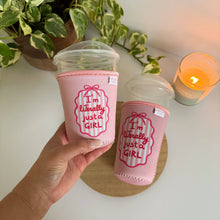 Load image into Gallery viewer, I'm Literally Just a Girl Iced Coffee Sleeve