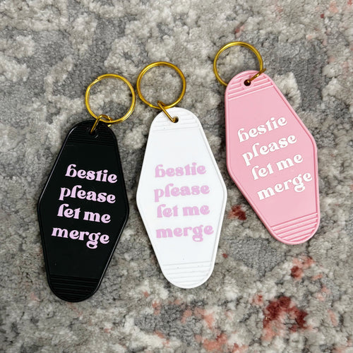 Bestie Please Let Me Merge Keychain