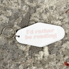 Load image into Gallery viewer, I’d Rather Be Reading Keychain
