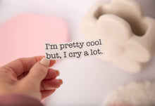 Load image into Gallery viewer, I'm Pretty Cool Sticker