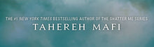 Load image into Gallery viewer, Shatter Me Deluxe Limited Edition : Tahereh Mafi